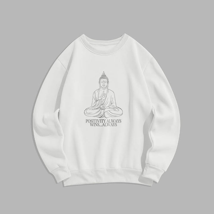 Buddha Stones Positivity Always Wins Fleece Lined Polyester Sweatshirt