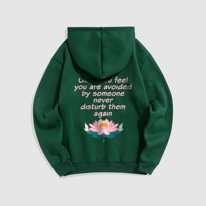 Buddha Stones Lotus Once You Feel You Are Avoided Fleece Lined Polyester Hoodie