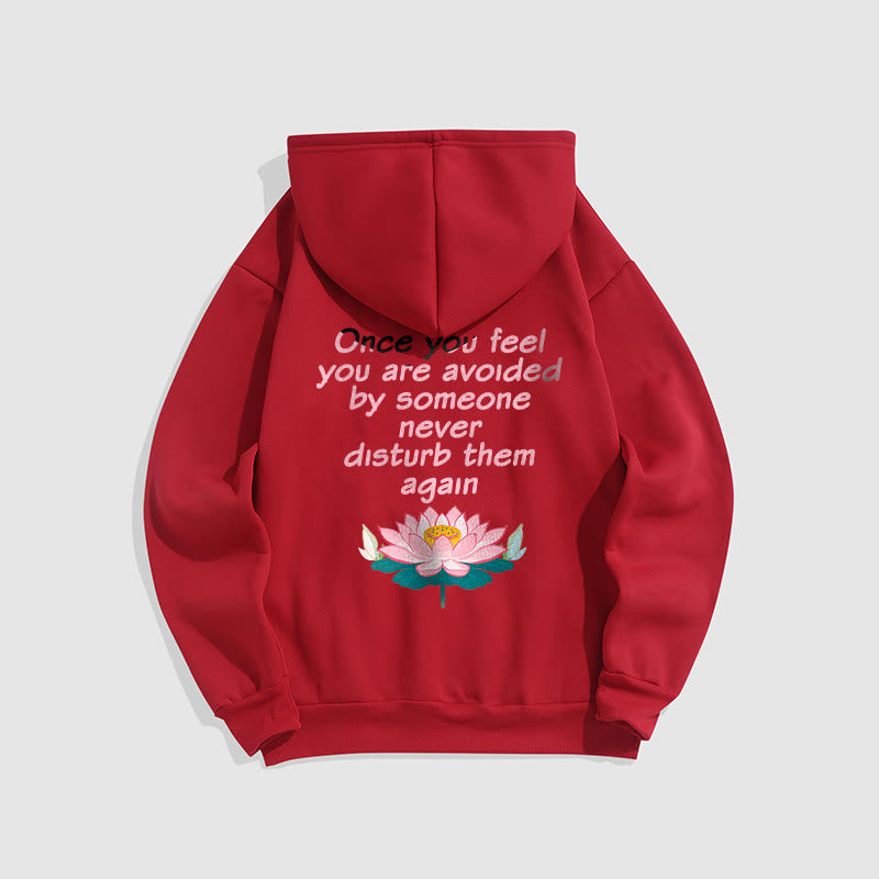 Buddha Stones Lotus Once You Feel You Are Avoided Fleece Lined Polyester Hoodie