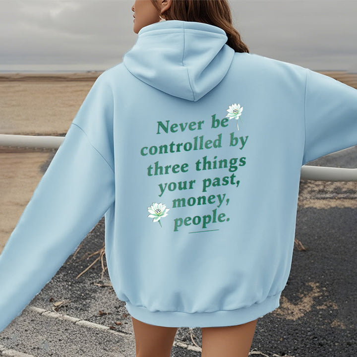 Buddha Stones Lotus Never Be Controlled By Three Things Fleece Lined Polyester Hoodie