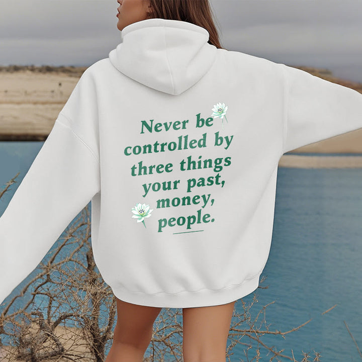 Buddha Stones Lotus Never Be Controlled By Three Things Fleece Lined Polyester Hoodie