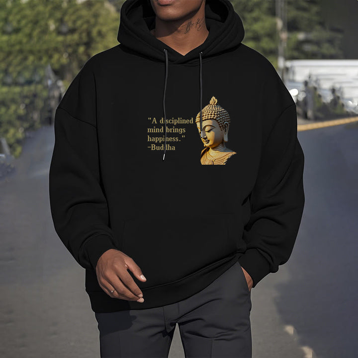 Buddha Stones A Disciplined Mind Brings Happiness Fleece Lined Polyester Hoodie