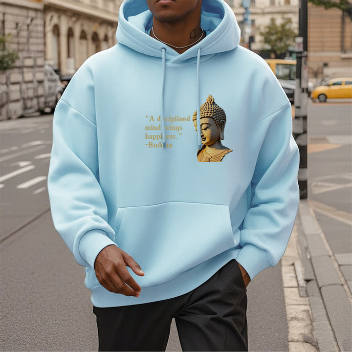 Buddha Stones A Disciplined Mind Brings Happiness Fleece Lined Polyester Hoodie