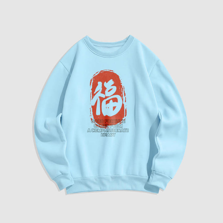 Buddha Stones Fu Good Fortune Comes From A Compassionate Heart Fleece Lined Polyester Sweatshirt