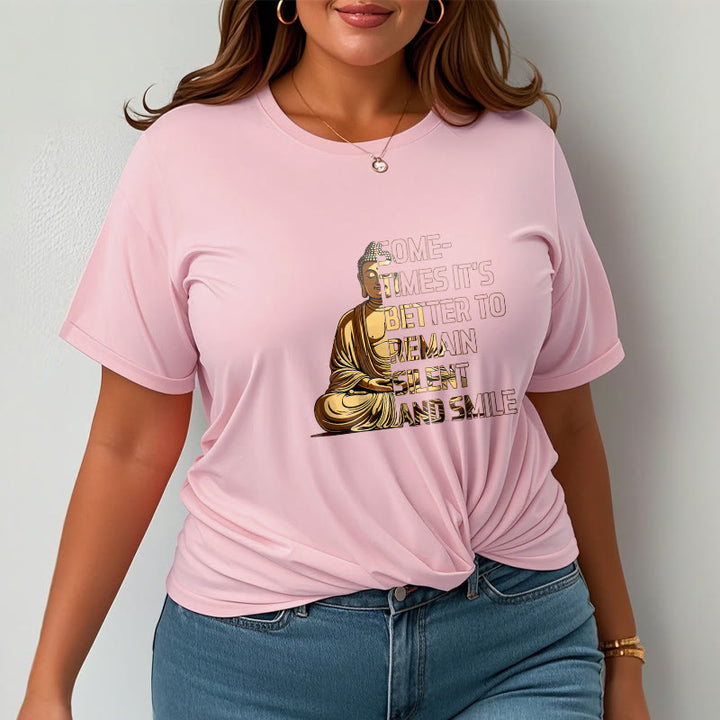 Buddha Stones Sometimes Its Better To Remain Silent And Smile Tee T-shirt