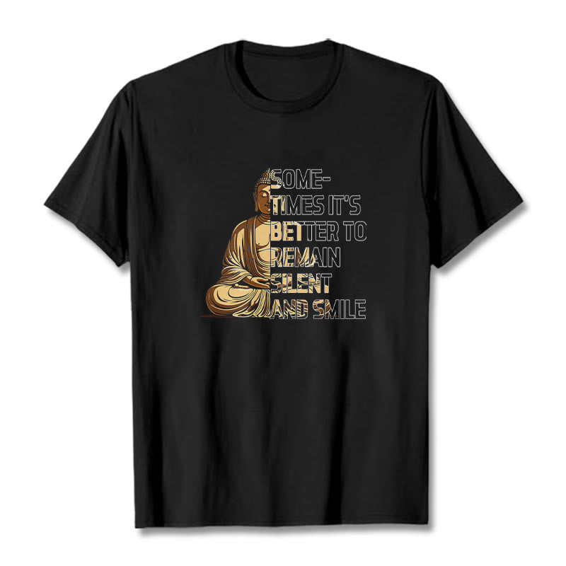 Buddha Stones Sometimes Its Better To Remain Silent And Smile Tee T-shirt - Black - 2XL - image 1
