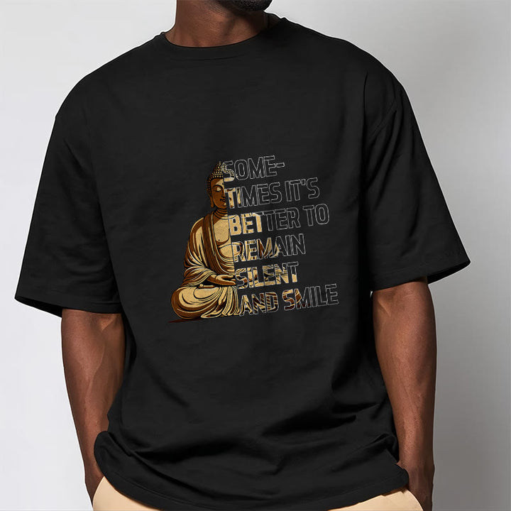 Buddha Stones Sometimes Its Better To Remain Silent And Smile Tee T-shirt - image 1