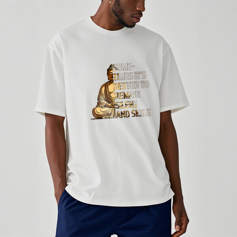 Buddha Stones Sometimes Its Better To Remain Silent And Smile Tee T-shirt