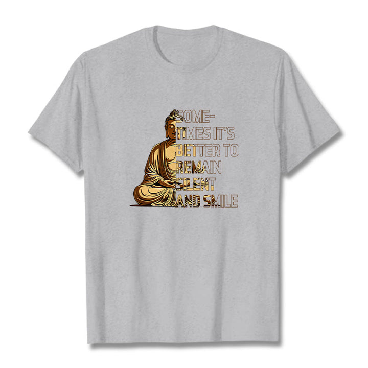 Buddha Stones Sometimes Its Better To Remain Silent And Smile Tee T-shirt - LightGrey - 2XL - image 19