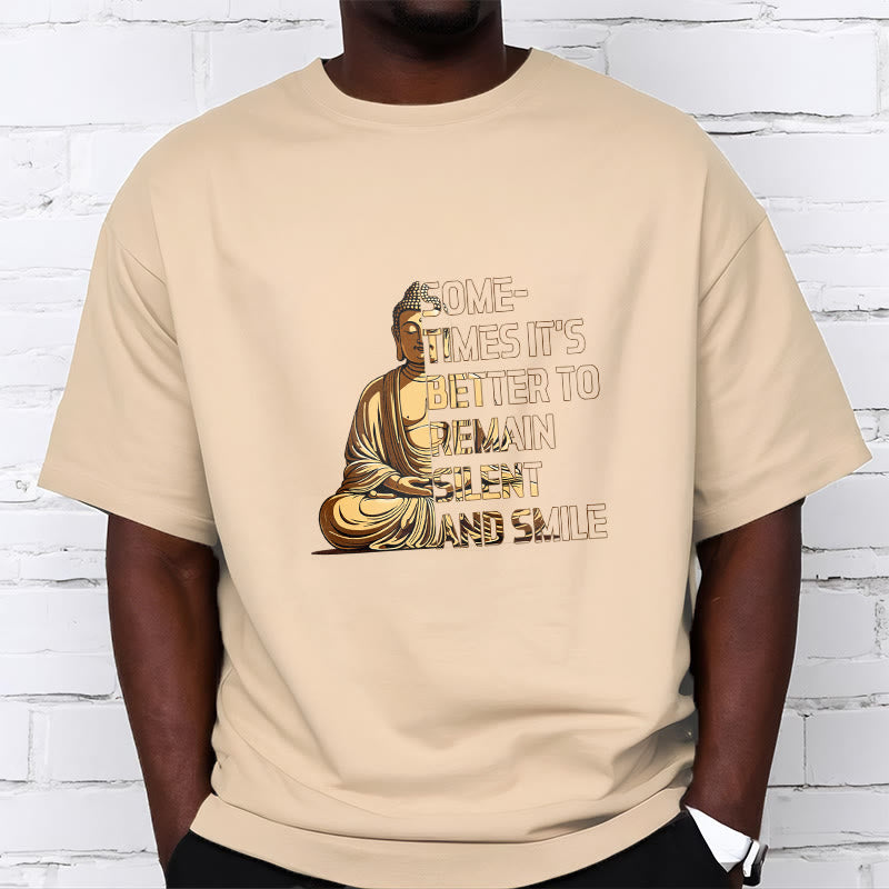 Buddha Stones Sometimes Its Better To Remain Silent And Smile Tee T-shirt