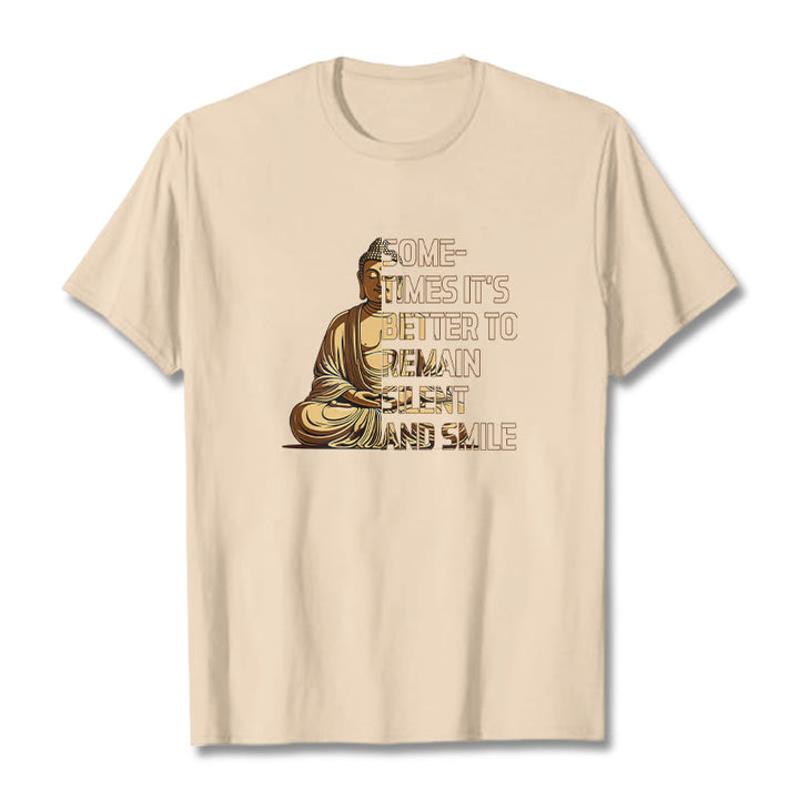 Buddha Stones Sometimes Its Better To Remain Silent And Smile Tee T-shirt - Bisque - 2XL - image 7
