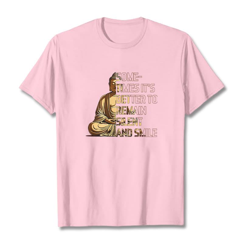 Buddha Stones Sometimes Its Better To Remain Silent And Smile Tee T-shirt - LightPink - 2XL - image 11