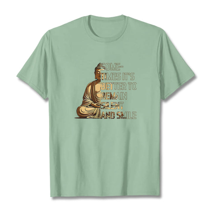 Buddha Stones Sometimes Its Better To Remain Silent And Smile Tee T-shirt - PaleGreen - 2XL - image 14