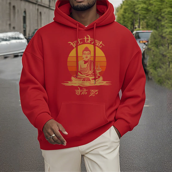 Buddha Stones Let That Shit Go Buddha Polyester Fleece Lined Hoodie