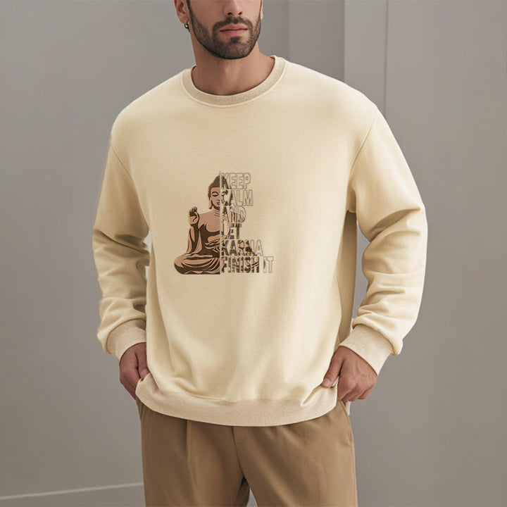 Buddha Stones KEEP CALM AND LET KARMA FINISH IT Fleece Lined Polyester Sweatshirt