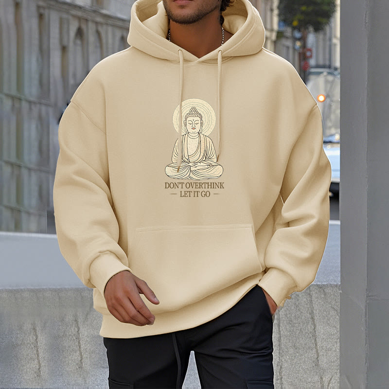 Buddha Stones Don't Overthink Let It Go Buddha Polyester Fleece Lined Hoodie