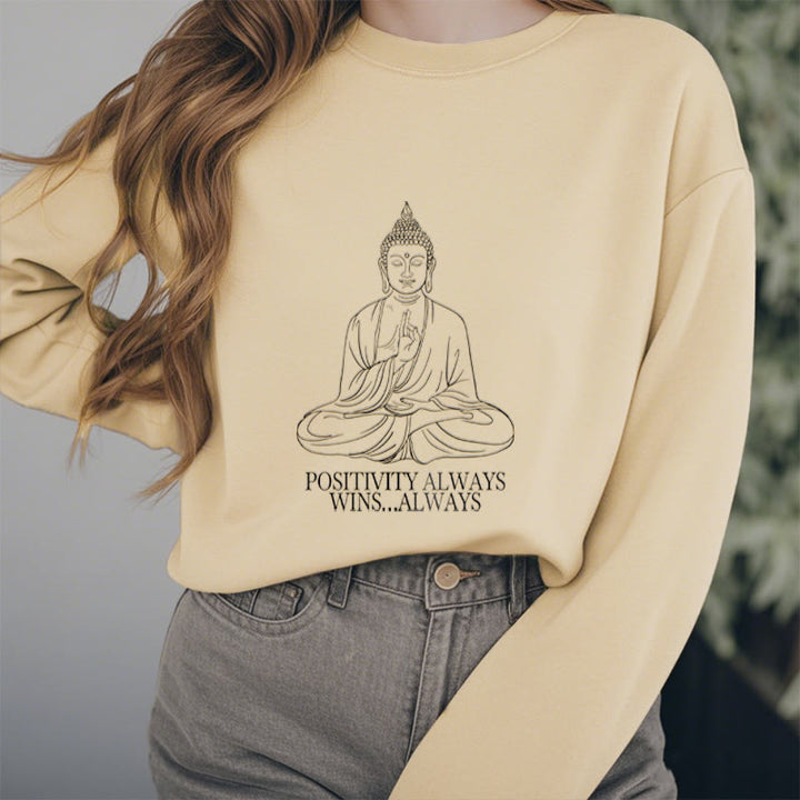 Buddha Stones Positivity Always Wins Fleece Lined Polyester Sweatshirt