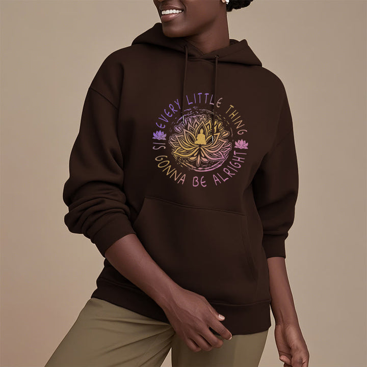 Buddha Stones Every Little Thing Is Gonna Be Alright Fleece Lined Polyester Hoodie