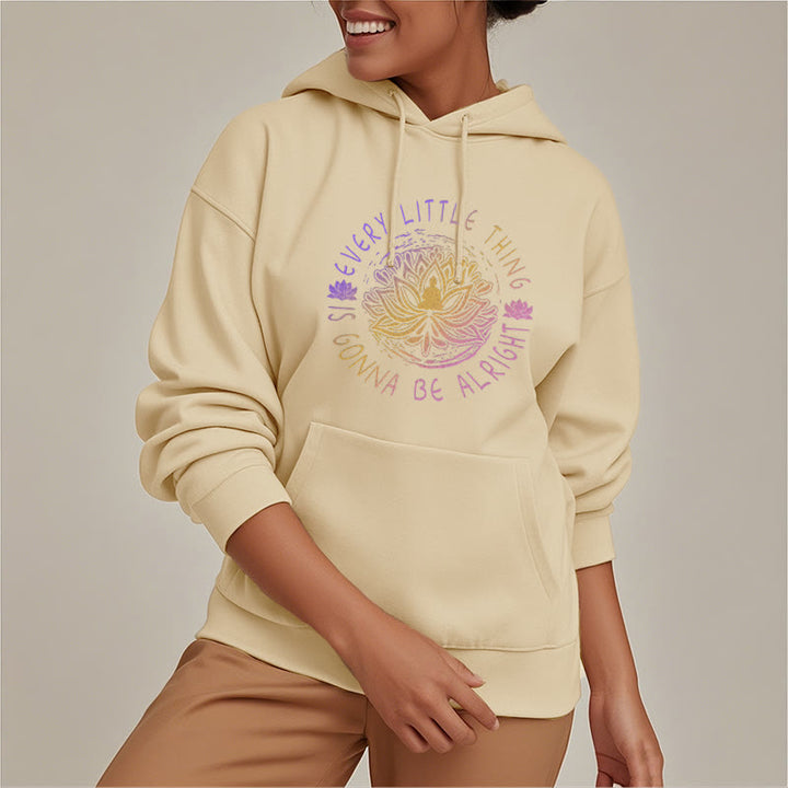 Buddha Stones Every Little Thing Is Gonna Be Alright Fleece Lined Polyester Hoodie