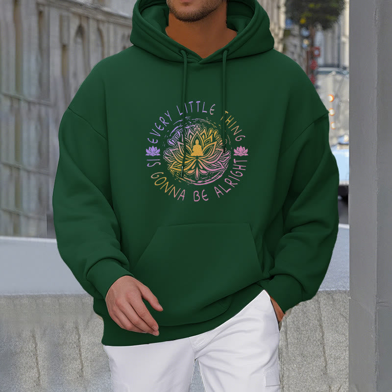 Buddha Stones Every Little Thing Is Gonna Be Alright Fleece Lined Polyester Hoodie