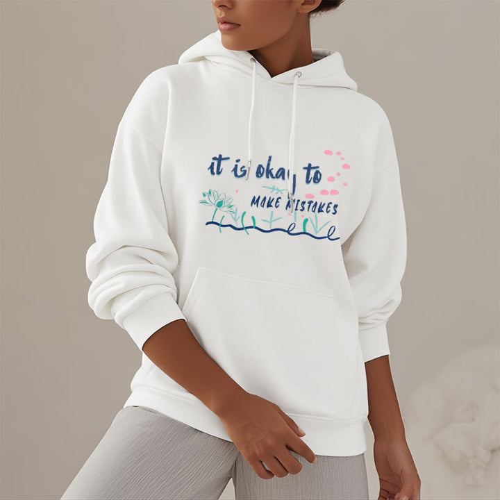 Buddha Stones It Is Okay To Make Mistakes Fleece Lined Polyester Hoodie