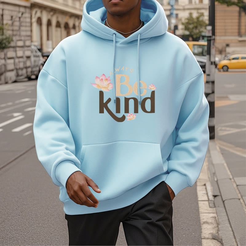 Buddha Stones Always Be Kind Fleece Lined Polyester Hoodie