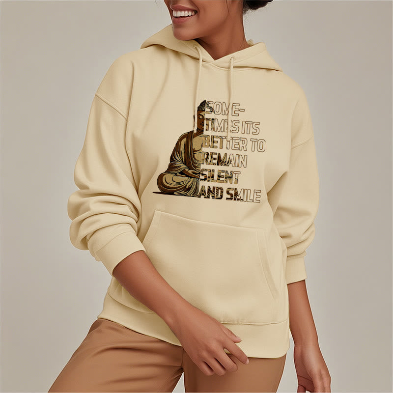 Buddha Stones Sometimes It's Better To Remain Silent And Smile Fleece Lined Polyester Hoodie