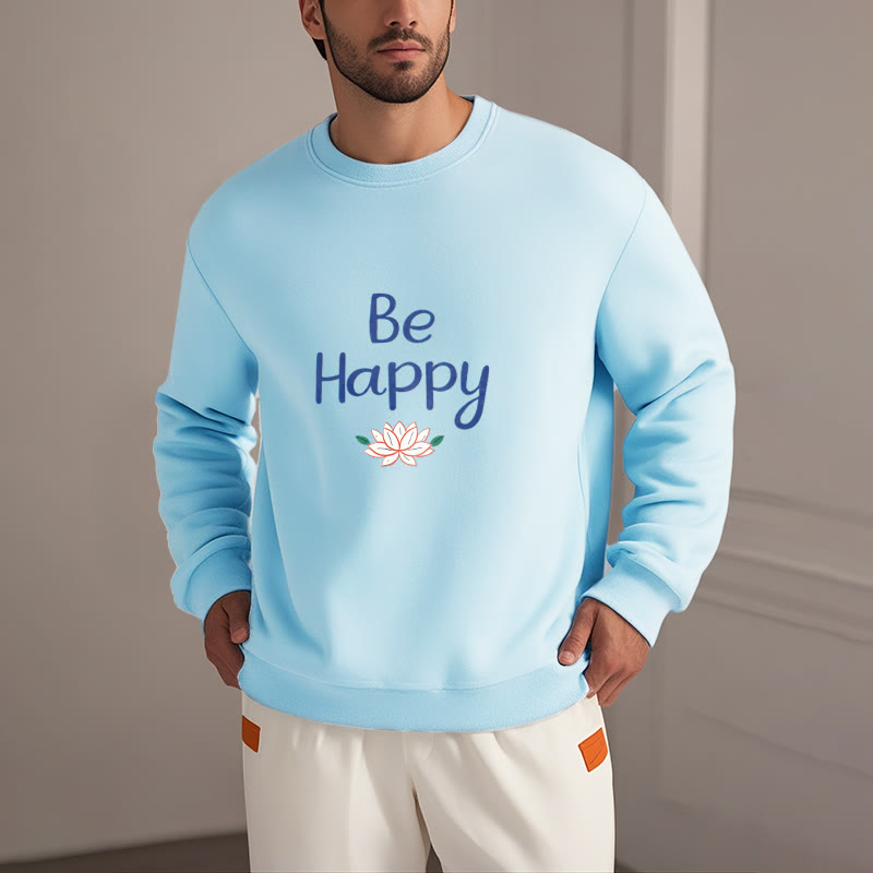 Buddha Stones BE HAPPY Lotus Soft Fleece Lined Sweatshirt