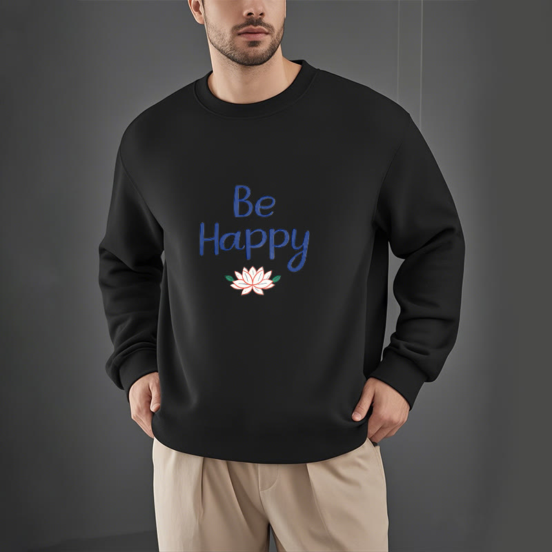 Buddha Stones BE HAPPY Lotus Soft Fleece Lined Sweatshirt