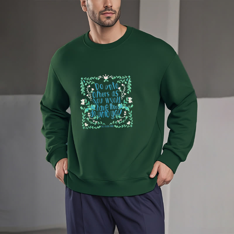 Buddha Stones The Golden Rule Round Neck Fleece Lined Sweatshirt