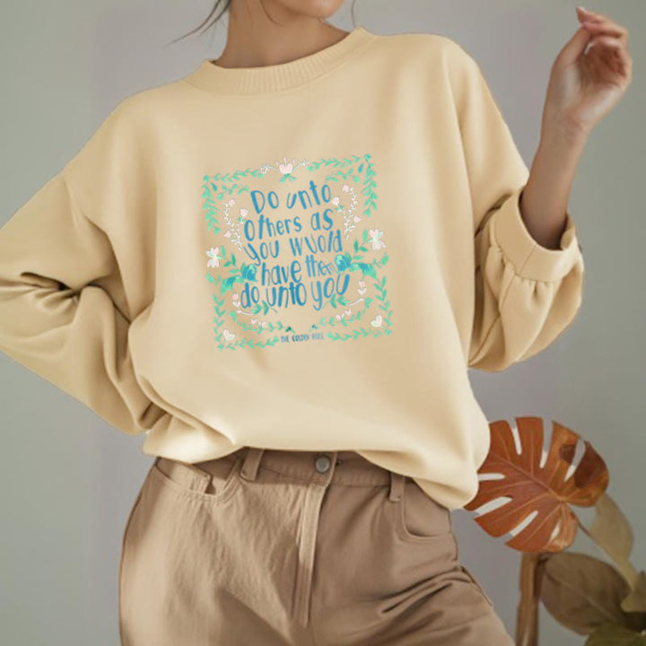 Buddha Stones The Golden Rule Round Neck Fleece Lined Sweatshirt