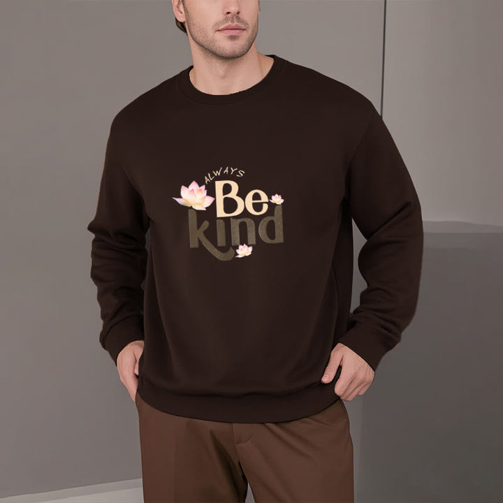 Buddha Stones BE KIND Round Neck Fleece Lined Sweatshirt