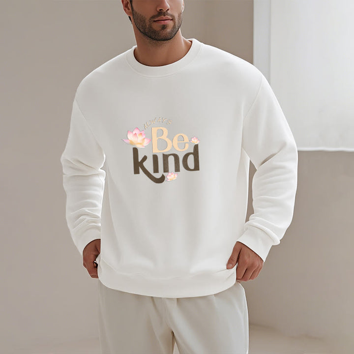 Buddha Stones BE KIND Round Neck Fleece Lined Sweatshirt