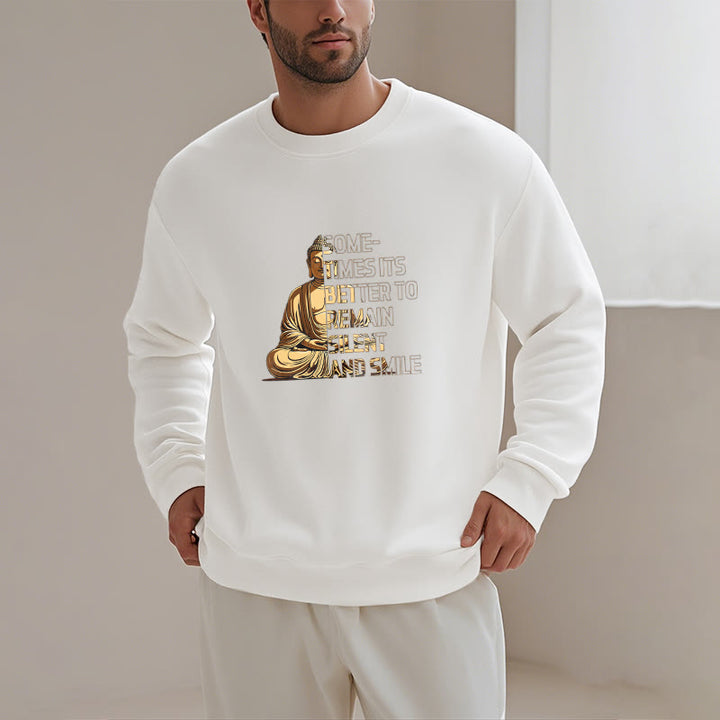 Buddha Stones Sometimes It's Better To Remain Silent And Smile Fleece Lined Sweatshirt