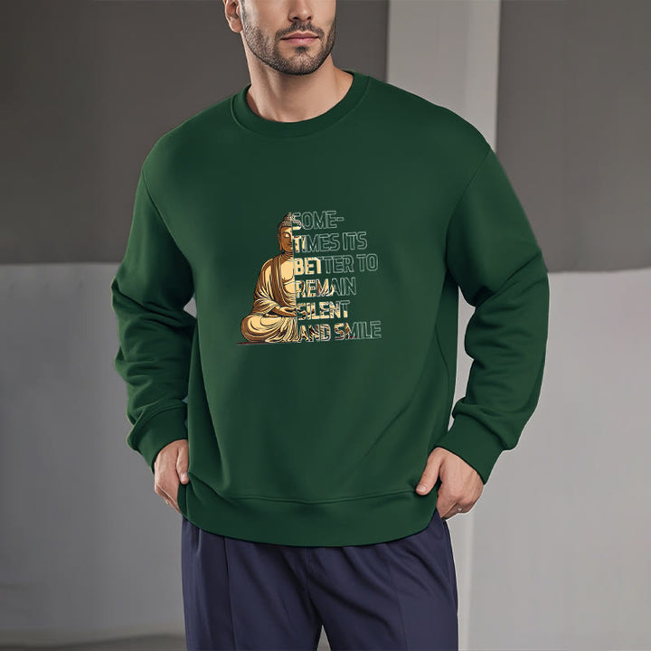 Buddha Stones Sometimes It's Better To Remain Silent And Smile Fleece Lined Sweatshirt