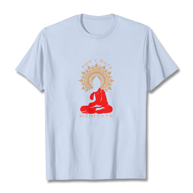 Buddha Stones DON'T HATE MEDITATE Cotton Tee T-shirt - LightCyan - 2XL - image 14