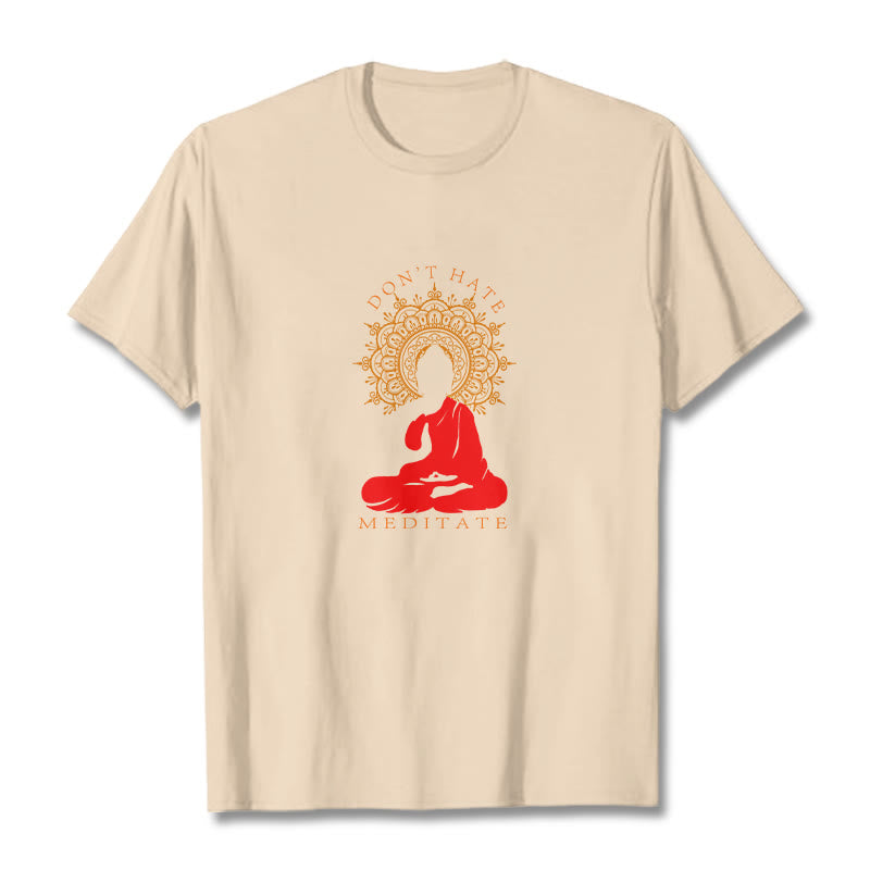 Buddha Stones DON'T HATE MEDITATE Cotton Tee T-shirt - Bisque - 2XL - image 12