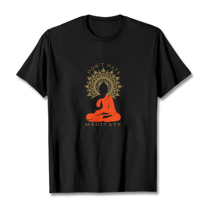 Buddha Stones DON'T HATE MEDITATE Cotton Tee T-shirt - Black - 2XL - image 1