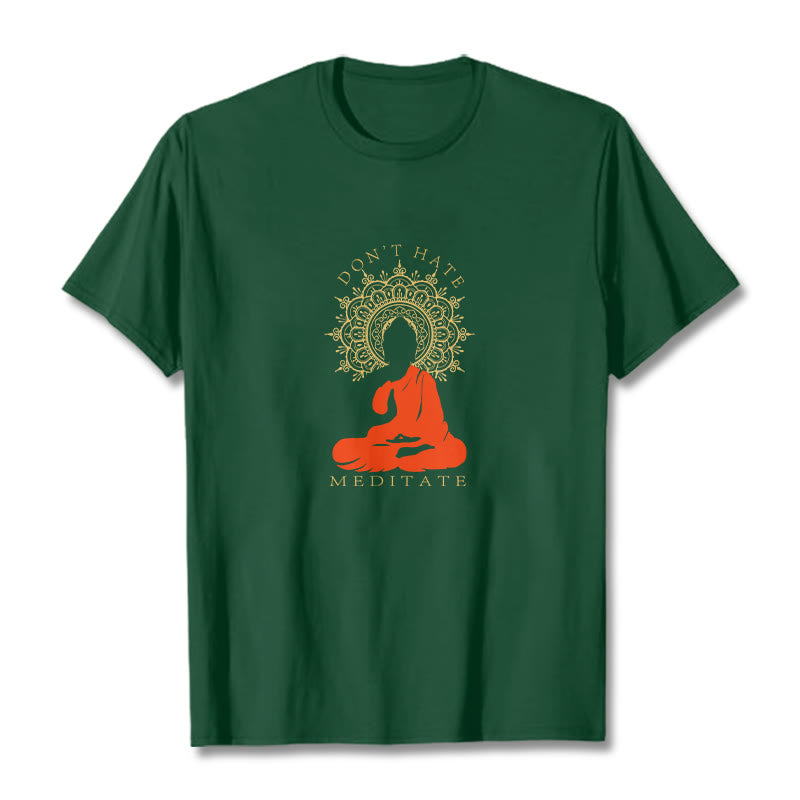 Buddha Stones DON'T HATE MEDITATE Cotton Tee T-shirt - ForestGreen - 2XL - image 6