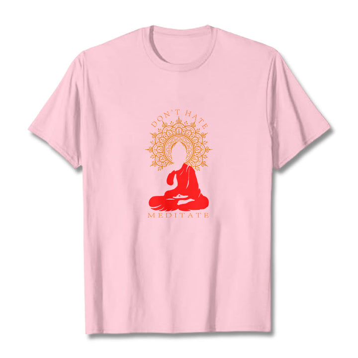 Buddha Stones DON'T HATE MEDITATE Cotton Tee T-shirt - LightPink - 2XL - image 15