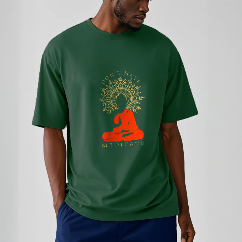 Buddha Stones DON'T HATE MEDITATE Cotton Tee T-shirt - image 6