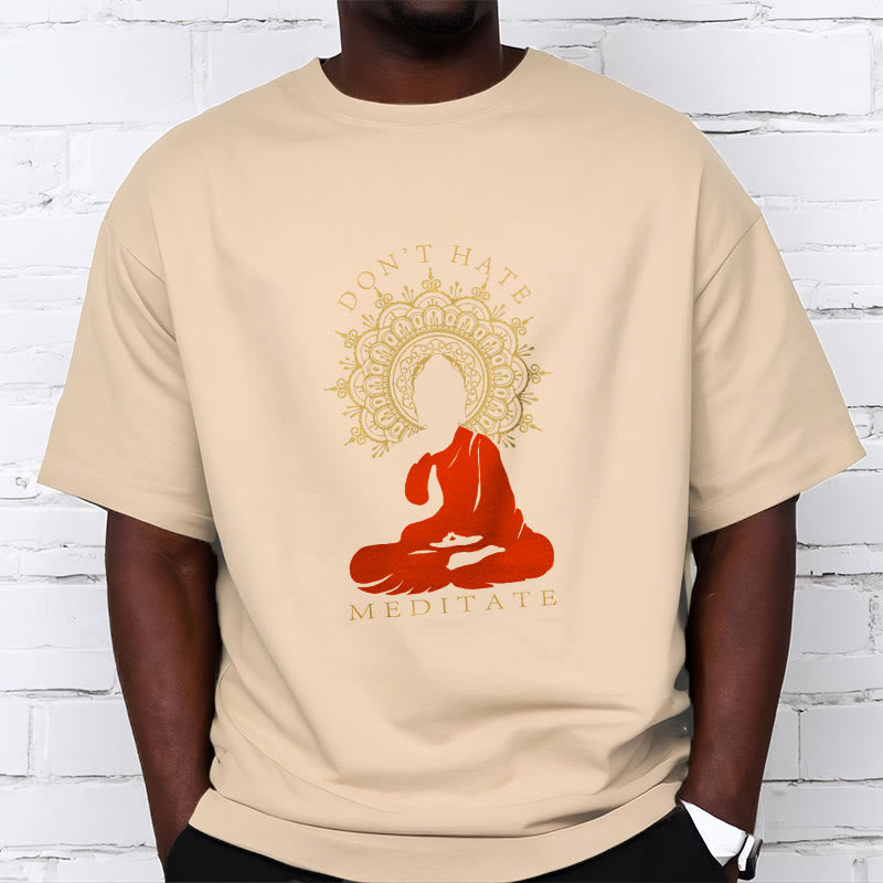 Buddha Stones DON'T HATE MEDITATE Cotton Tee T-shirt - image 13