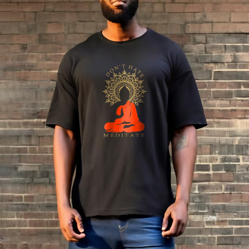 Buddha Stones DON'T HATE MEDITATE Cotton Tee T-shirt - image 4