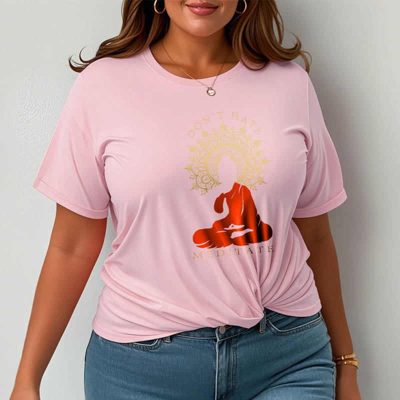Buddha Stones DON'T HATE MEDITATE Cotton Tee T-shirt - image 16