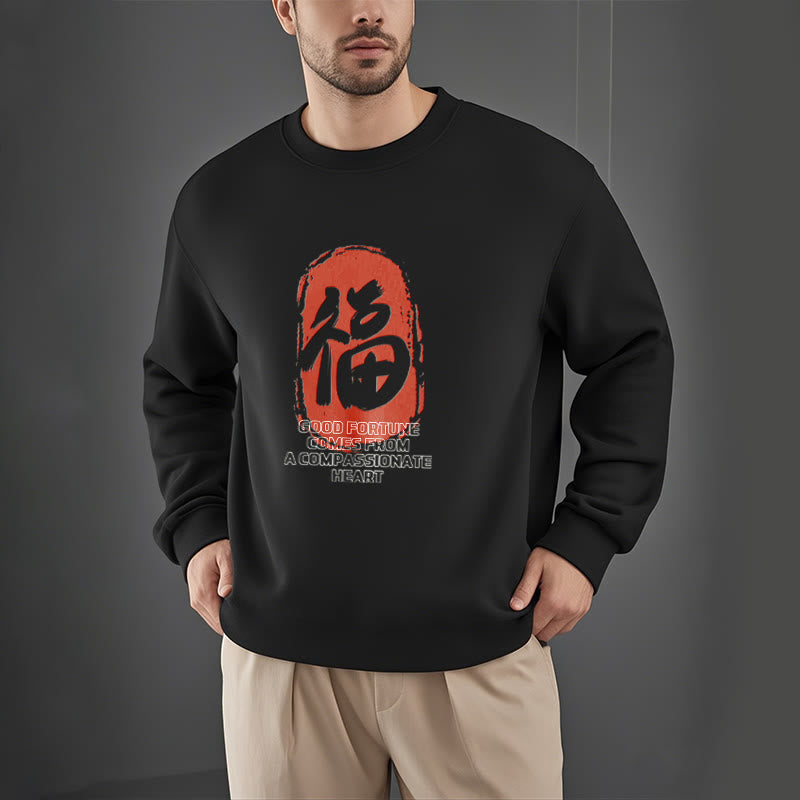 Buddha Stones Fu Good Fortune Comes From A Compassionate Heart Fleece Lined Polyester Sweatshirt