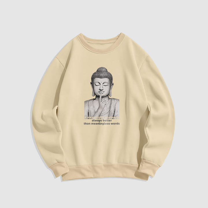 Buddha Stones A Meaningful Silence Fleece Lined Sweatshirt