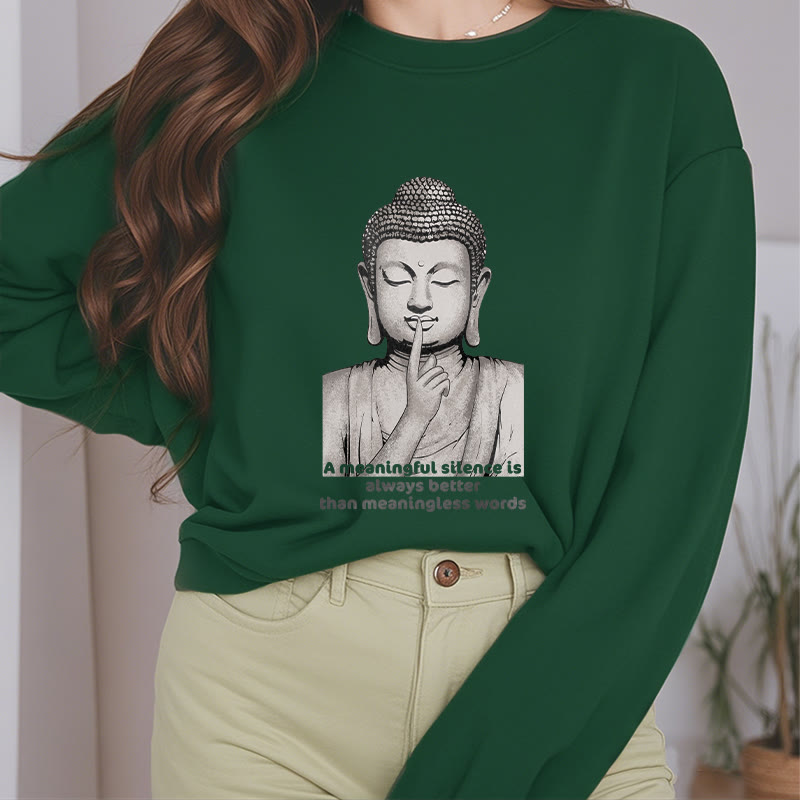 Buddha Stones A Meaningful Silence Fleece Lined Sweatshirt