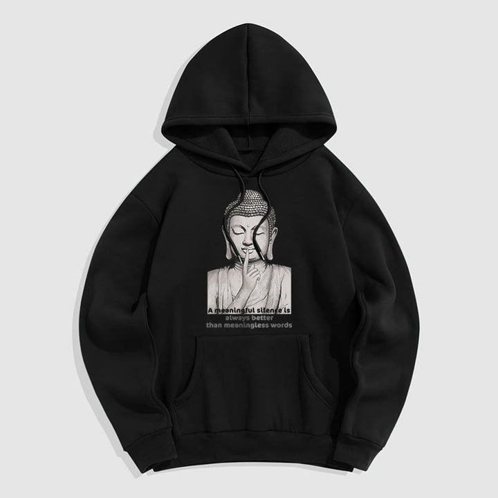 Buddha Stones A Meaningful Silence Fleece Lined Hoodie