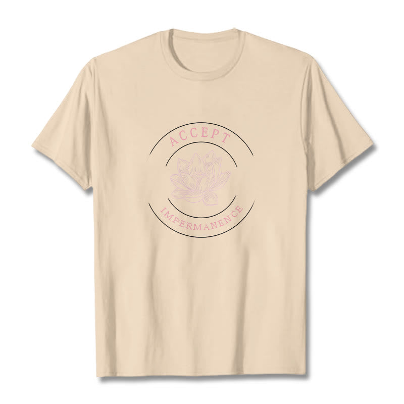 Buddha Stones  Lotus Accept Impermanence Cotton Tee T-shirt - image 11