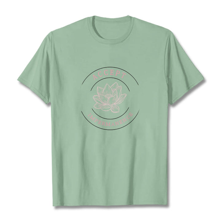 Buddha Stones  Lotus Accept Impermanence Cotton Tee T-shirt - image 18